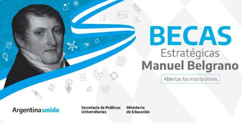 Becas estrategicas Manuel Belgrano